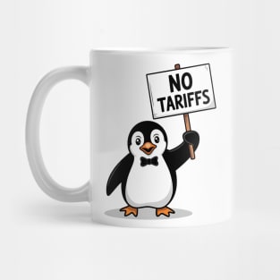 Funny Penguin Protest NO TARIFFS, Cute Penguin Holding Sign, Sarcastic Political Meme, Penguin Tax Protest, Animal Humor Design Mug
